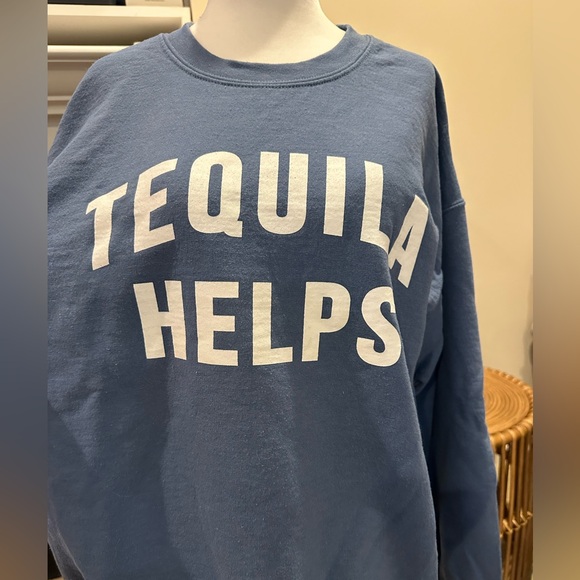 Tequila Helps Sweatshirt - Picture 2 of 6